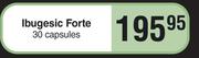 Ibugesic Forte 30 Capsules
