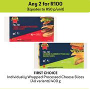 First Choice Individually Wrapped Processed Cheese Slices(All Variants)-For Any 2 x 400g