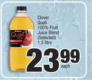 Clover Quali 100% Fruit Juice Blend (Selected)-1.5Ltr Each