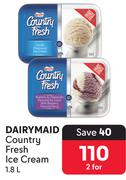 Dairymaid Country Fresh Ice Cream-For 2 x 1.8L