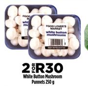 White Button Mushroom Punnets 250g
