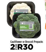 Cauliflower Or Broccoli Prepacks-For 2