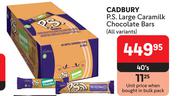 Cadbury P.S Large Caramilk Chocolate Bars (All Variants)-40's