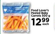 Food Lover's Peeled Baby Carrots-500g Each