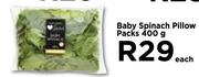 Baby Spinach Pillow Packs-400g Each