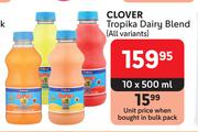 Clover Tropika Dairy Blend (All Variants)-10 x 500ml
