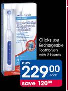 Clicks USB Rechargeable Toothbrush With 2 Heads-Each