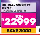 TCL 85"(215cm) QLED Google TV 85P8K