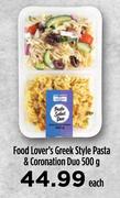 Food Lover's Greek Style Pasta & Coronation Duo-500g Each