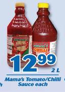 Mama's Tomato/Chilli Sauce-2Ltr Each