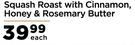 Food Lover's Sweet Squash Roast With Cinnamon, Honey & Rosemary Butter-Each