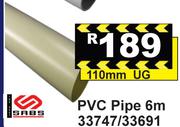 PVC Pipe 6m 110mm UG 33747/33691