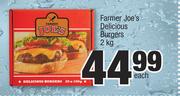 Farmer Joe's Delicious Burgers-2Kg Each