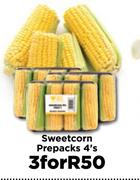 Sweetcorn Prepacks-For 3 x 4's