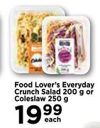 Food Lover's Everyday Crunch Salad 200g Or Coleslaw-250g Each