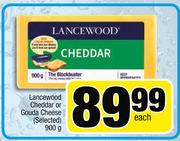 Lancewood Cheddar Or Gouda Cheese-900g Each
