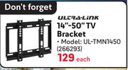 Ultra-Link 14"-50" TV Bracket UL-TMN1450