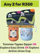 Tommee Tippee Sipper Or Explora Easy Drink Or Explora Active Straw Cup-For Any 2