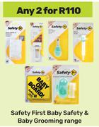 Safety First Baby Safety & Baby Grooming Range-For Any 2