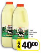 Spar Full Cream Maas-For 2 x 2kg 