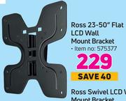 Ross 23-50" Flat LCD Wall Mount Bracket