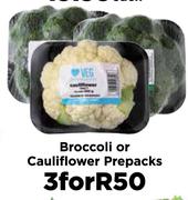 Broccoli Or Cauliflower Prepacks-For 3
