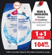 Head & Shoulders Shampoo Or Conditiner Assorted-400ml/360ml/275ml Each