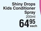 Johnson's Shiny Drops Kids Conditioner Spray-200ml Each