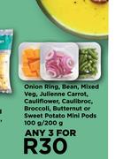 Onion Ring, Bean, Mixed Veg, Julienne Carrot, Cauliflower,Caulibroc,Broccoli-For Any 3 x 100g/ 200g.