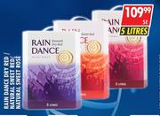 Rain Dance Dry Red/Natural Sweet Red/Natural Sweet Rose-5Ltr Each