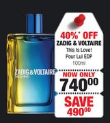Zadig & Voltaire This Is Love Pour Lui EDP-100ml