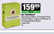 Du Toitskloof Sauv Blanc,Pinotage Rose,Chenin,Cabernet/Shiraz Or Pinotage/Merlot/Ruby-3L