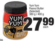 Yum Yum Peanut Butter(Selected)-380g/400g Each