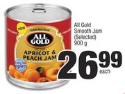 All Gold Smooth Jam (Selected)-900g Each