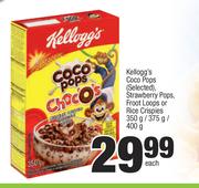 Kelloggs Coco Pops(Selected),Strawberry,Pops,Froot Loops Or Rice Crispies-350g/375g/400g Each