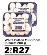 White Button Mushroom Punnets-For 2 x 200g