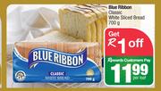 Blue Ribbon Classic White Sliced Bread-700g Per Loaf