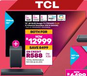 TCL 190cm (75") 4K QLED google TV 75C645 Plus 3.1 Channel Soundbar 240W S643W-Both For