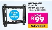 Ultra Link Fixed TV Mount Bracket