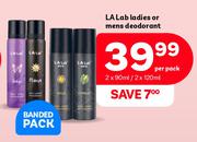 LA Lab Ladies Or Mens Deodorant-2 x 90ml/120ml Per Pack