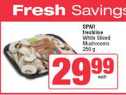 Spar Freshline White Sliced Mushrooms-250g