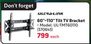 Ultra Link 60"-110" Tilt TV Bracket UL-TMT60110