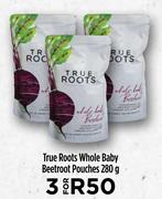 True Roots Whole Baby Beetroot Pouches-For 3 x 280g