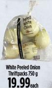 White Peeled Onion Thriftpacks-750g Each