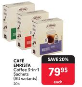 Cafe Enrista Coffee 3 In 1 Sachets (All Variants)-20's Each