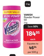 Vanish Powder Power O2-2Kg Each
