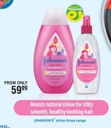 Johnson's Shiny Drops Kids Shampoo-300ml/200ml