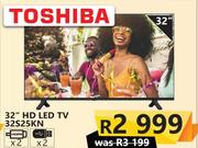 Toshiba 32" HD LED TV 32S25KN