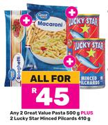 Any 2 Great Value Pasta 500g Plus 2 Lucky Star Minced Pilchard 410g-For All