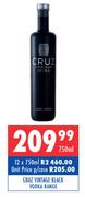 Cruz Vintage Black Vodka Range-12 x 750ml